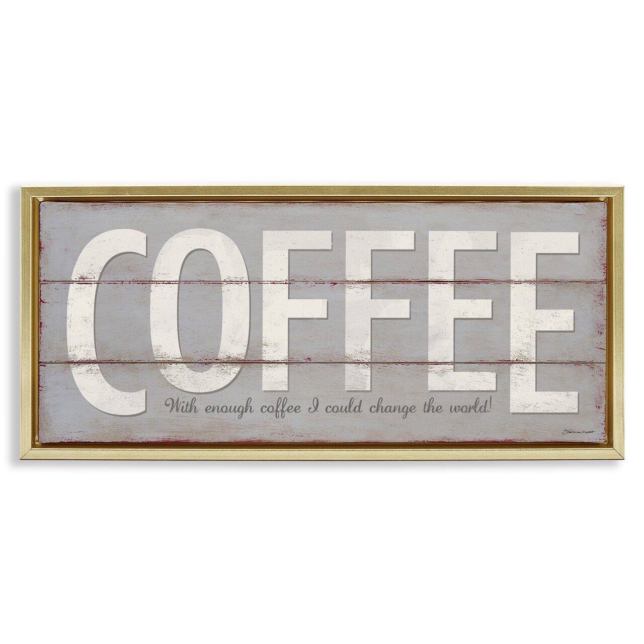 Stupell Industries Sassy Coffee Change The World Framed Floater Canvas Wall Art